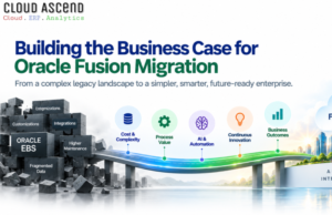 Business Case for Oracle Fusion Migration: Moving Beyond the Technology Upgrade